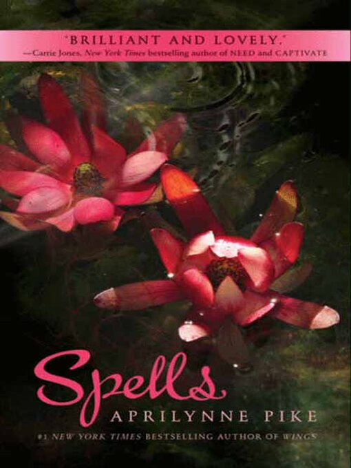 Title details for Spells by Aprilynne Pike - Available